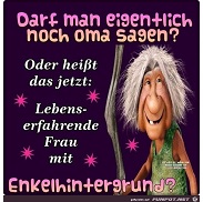 Darf man noch Oma sagen?